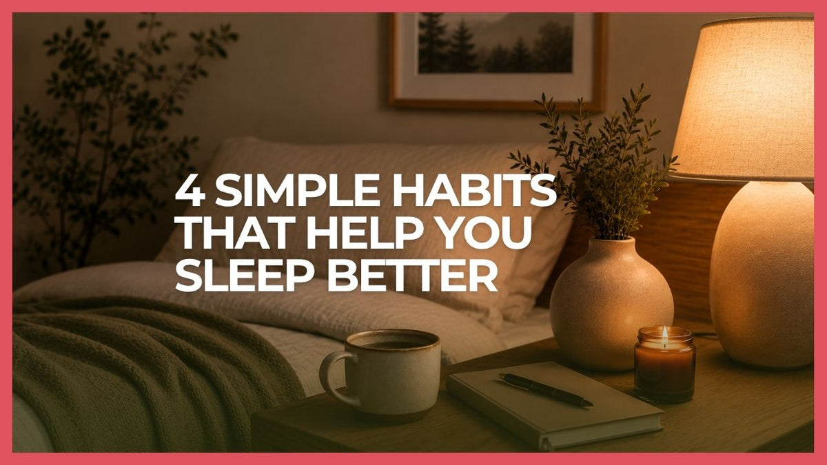 4 simple habits that help you sleep better